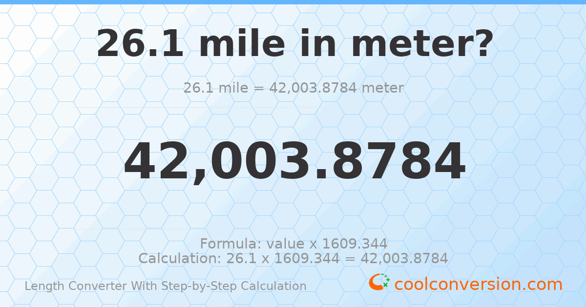 26.1 miles = 42003.9 meters