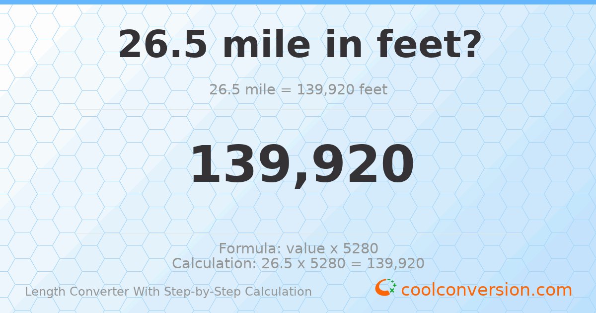 26.5 miles = 139920 feet