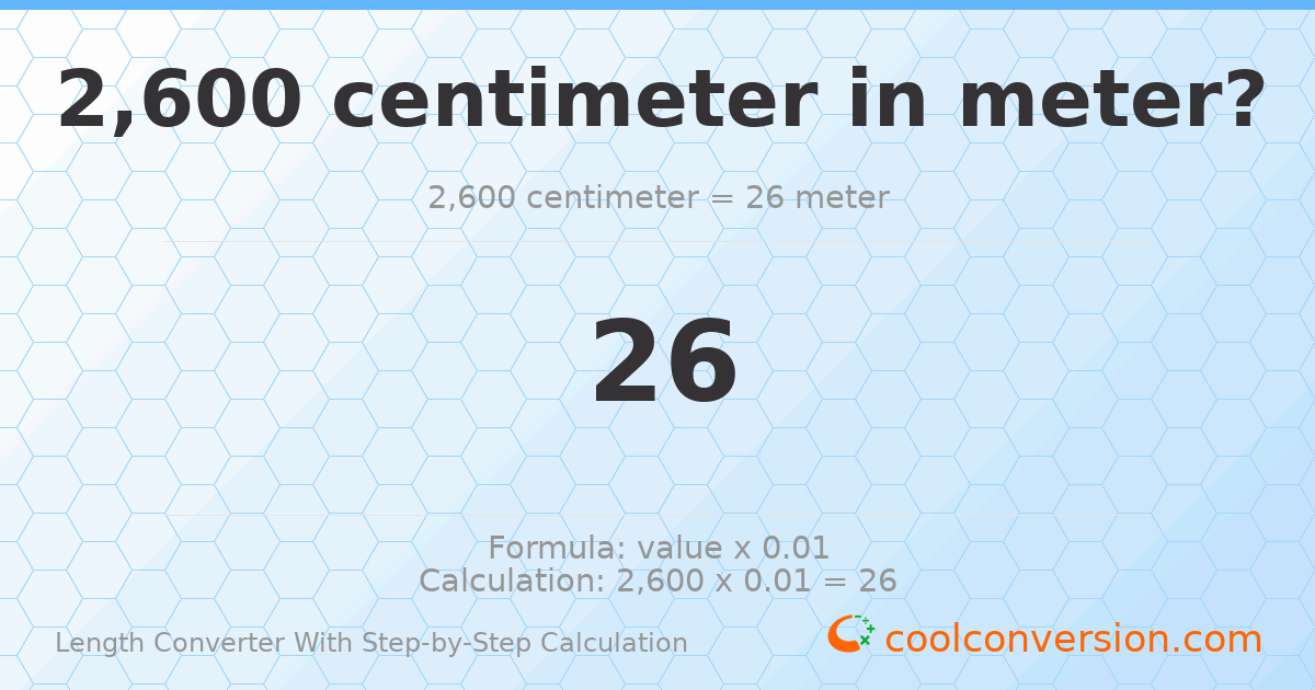 2600 centimeters = 26 meters