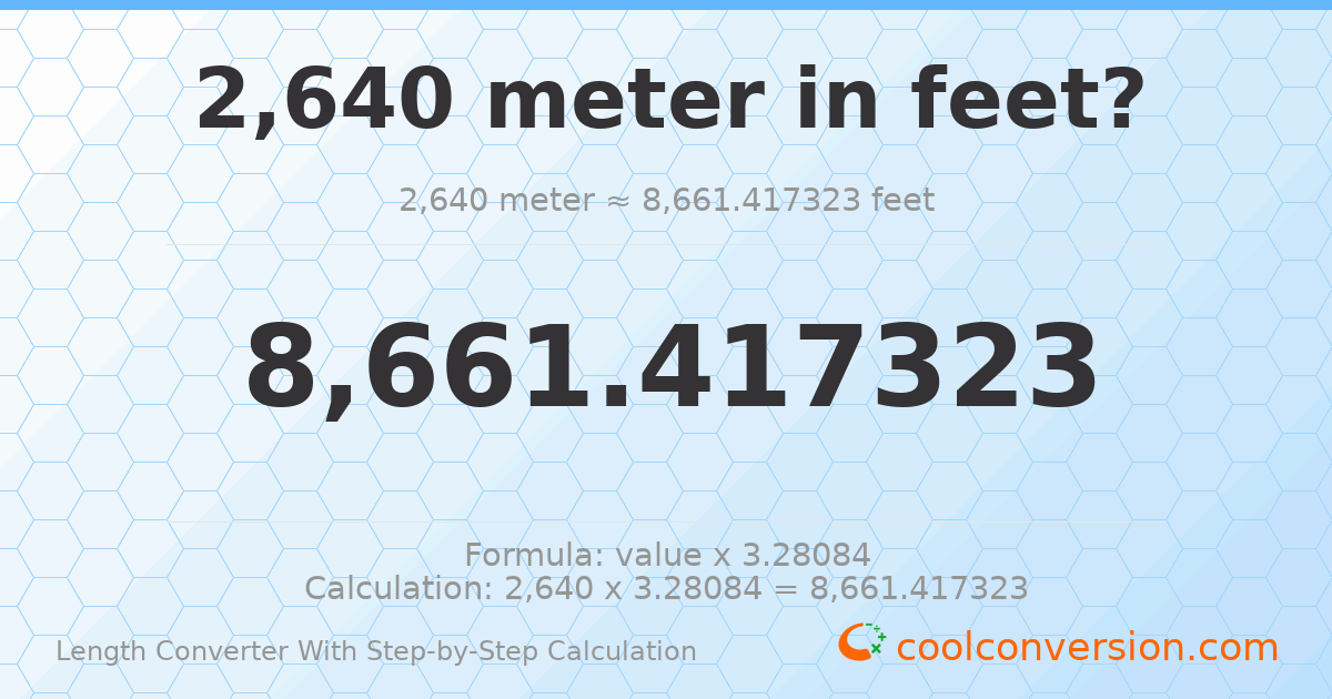 2640 meters = 8661.42 feet