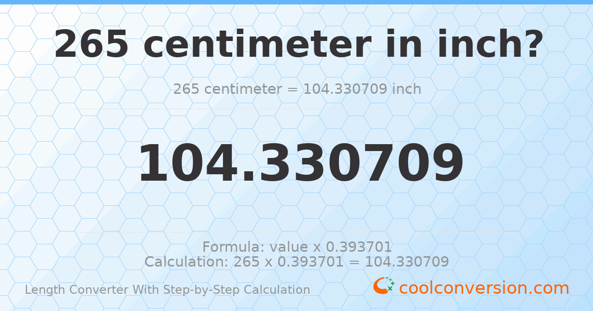 265 centimeters = 104.331 inches