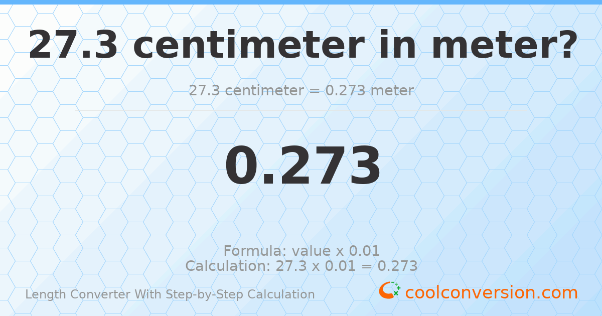 27.3 centimeters = 0.273 meters
