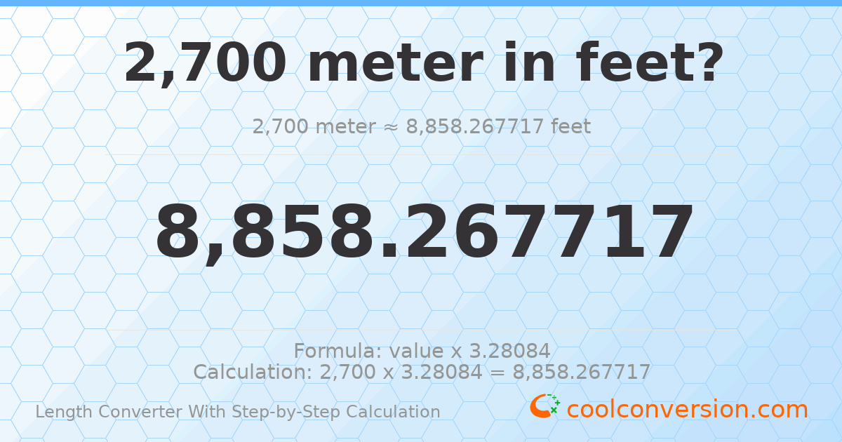 2700 meters = 8858.27 feet