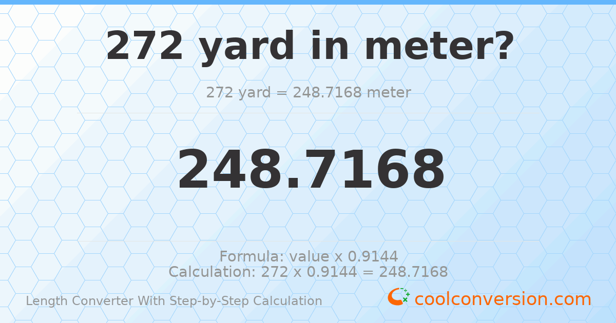 272 yards = 248.717 meters