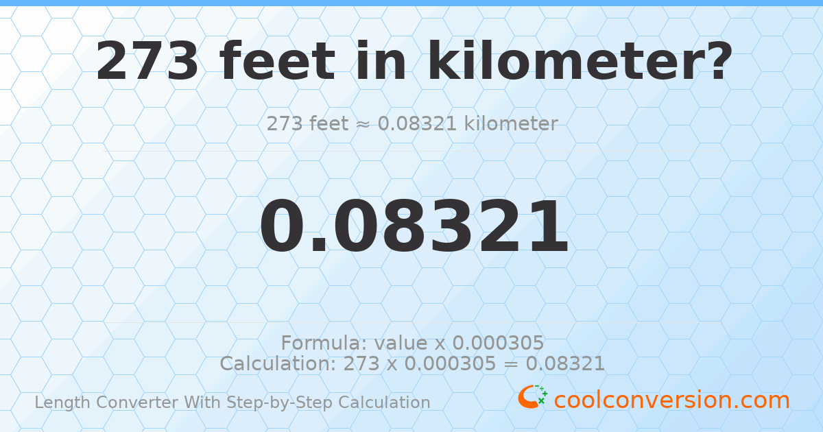 273 feet = 0.0832104 kilometers
