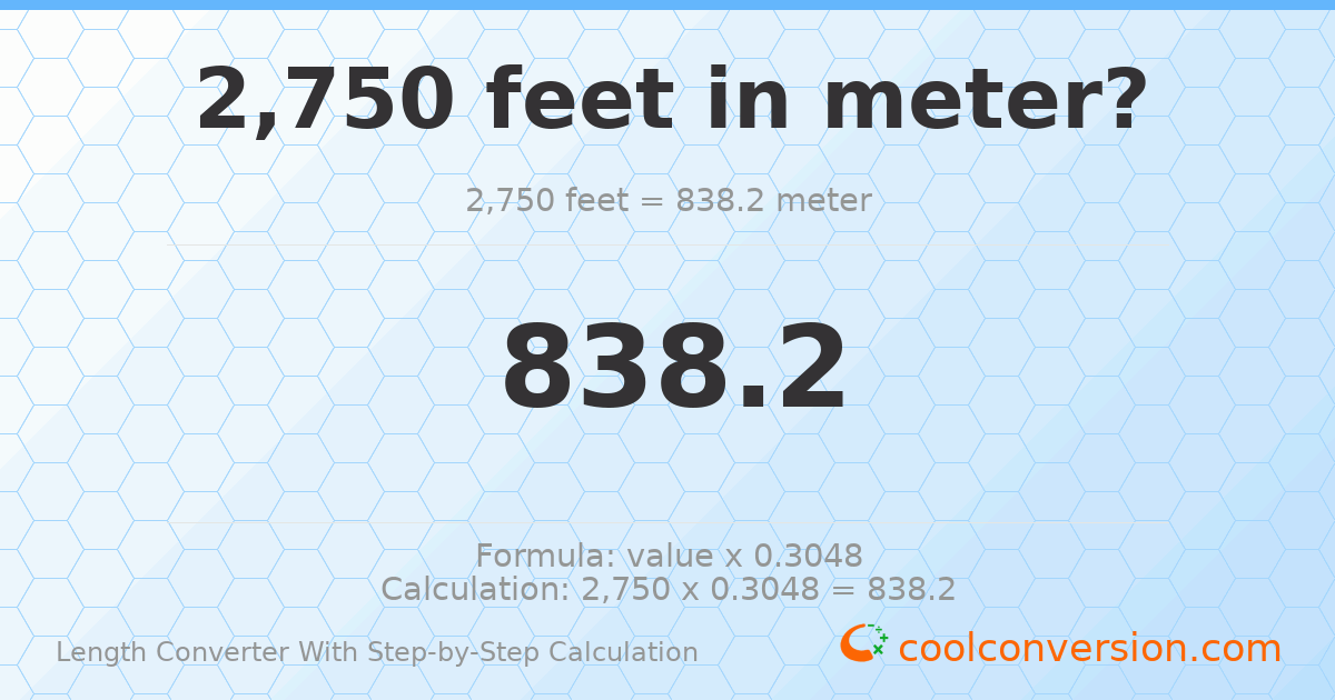 2750 feet = 838.2 meters