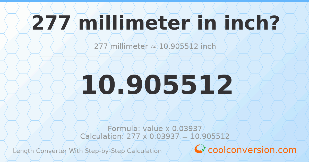 277 millimeters = 10.9055 inches