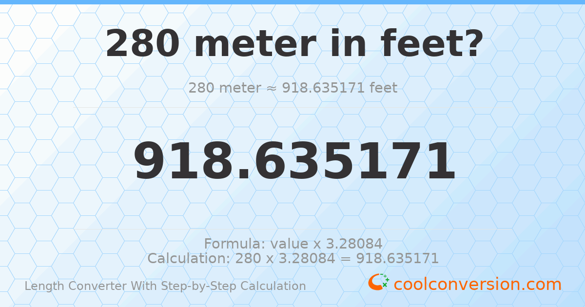 280 meters = 918.635 feet