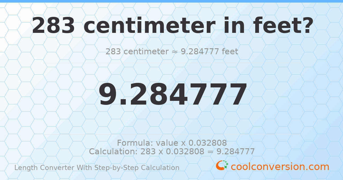 283 centimeters = 9.28478 feet