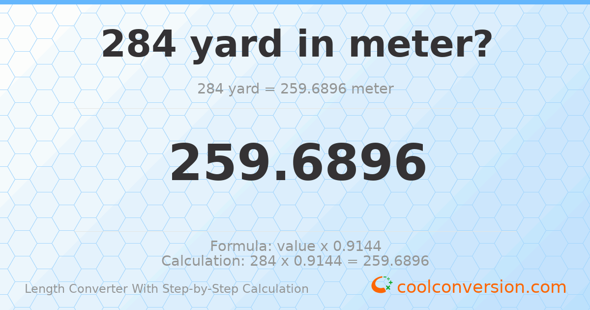 284 yards = 259.69 meters