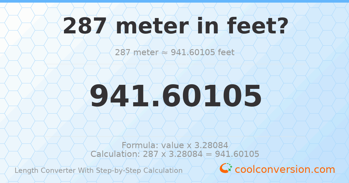 287 meters = 941.601 feet