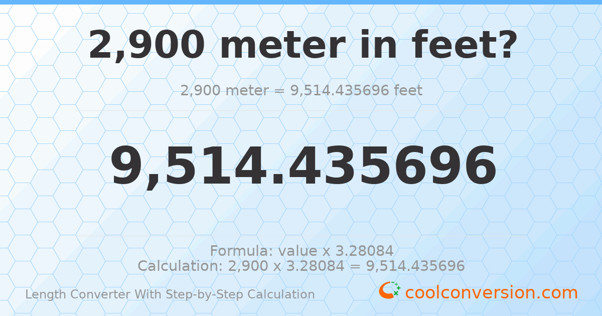 2900 meters = 9514.44 feet