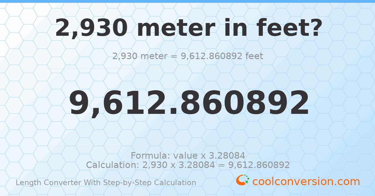 2930 meters = 9612.86 feet