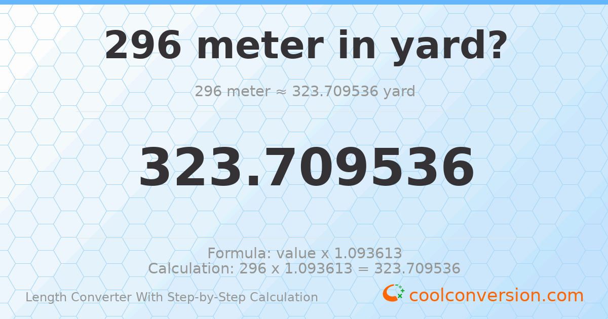 296 meters = 323.71 yards