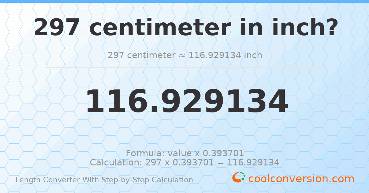 297 centimeters = 116.929 inches