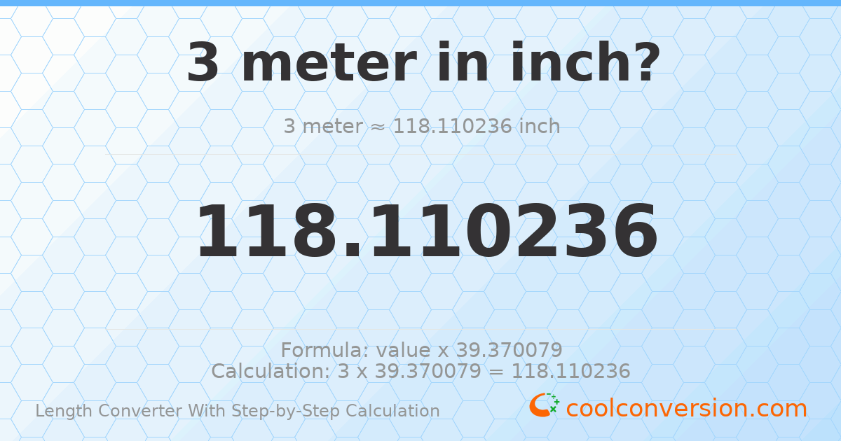3 meters = 118.11 inches