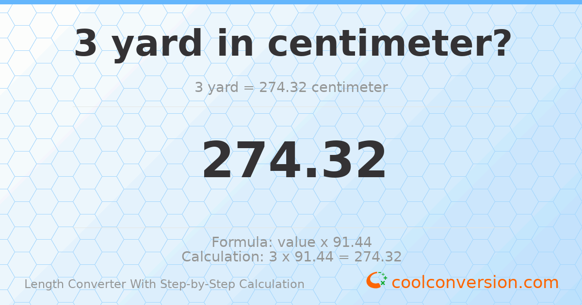 3 yards = 274.32 centimeters