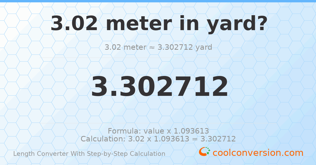 3.02 meters = 3.30271 yards