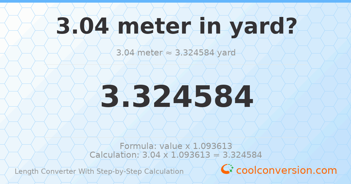 3.04 meters = 3.32458 yards