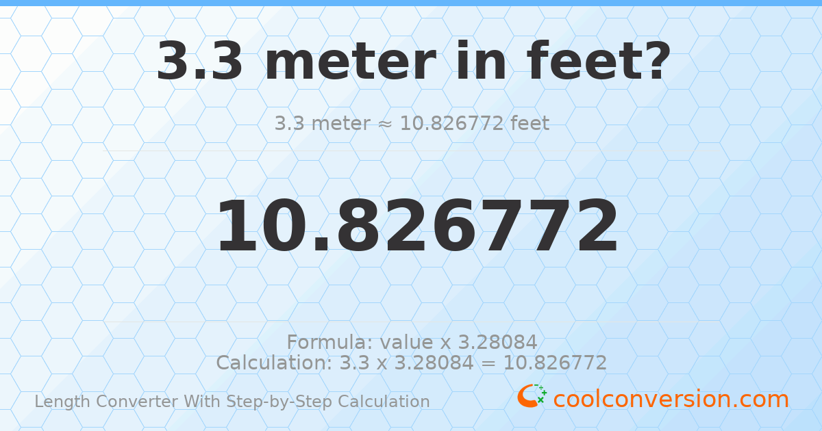 3.3 meters = 10.8268 feet