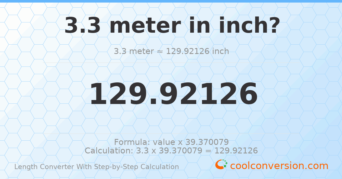 3.3 meters = 129.921 inches