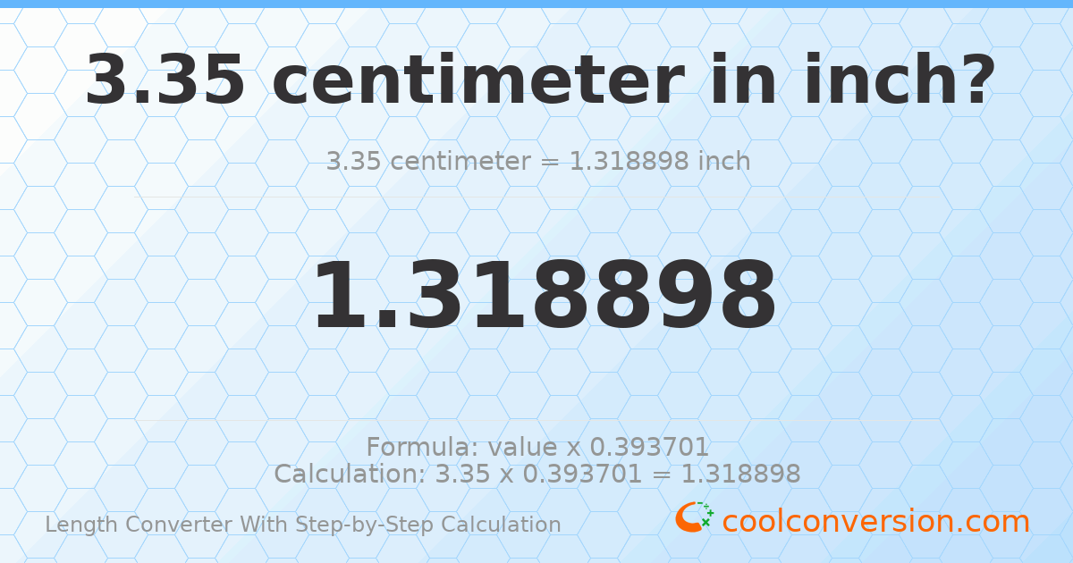 3.35 centimeters = 1.3189 inches