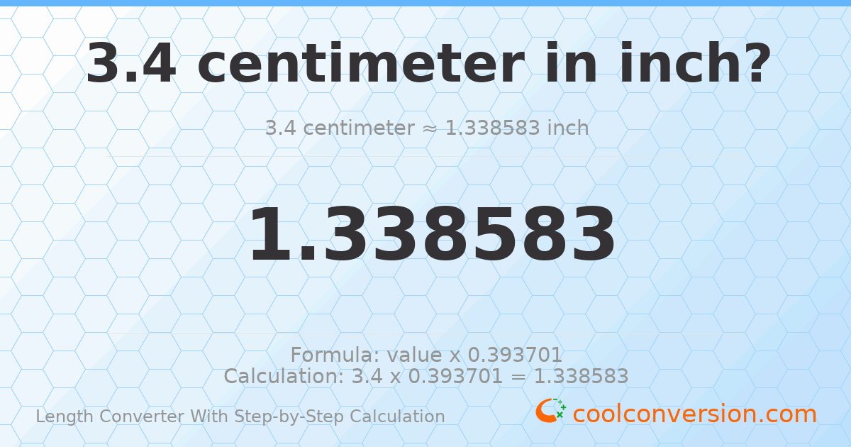 3.4 centimeters = 1.33858 inches