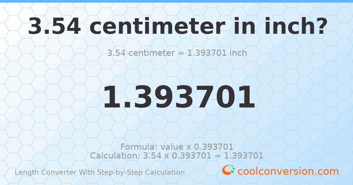 3.54 centimeters = 1.3937 inches