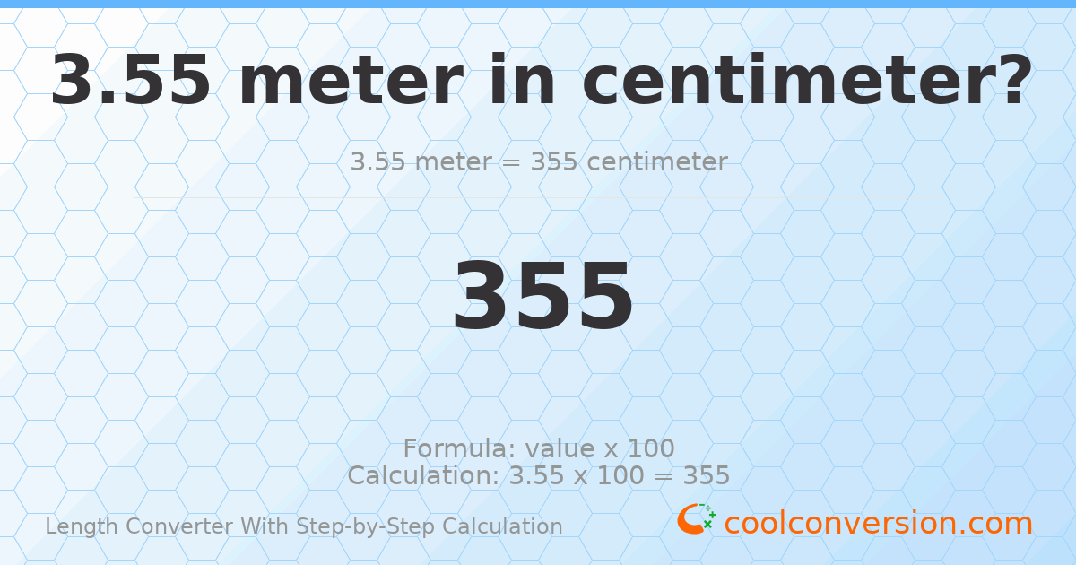 3.55 meters = 355 centimeters