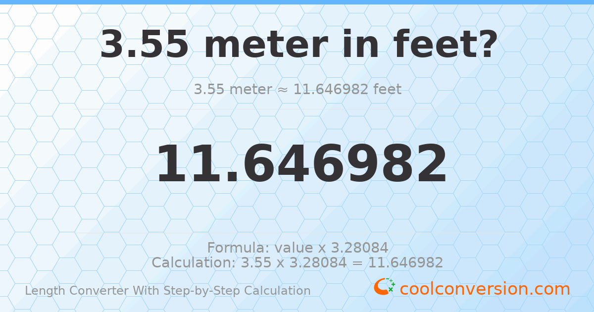 3.55 meters = 11.647 feet