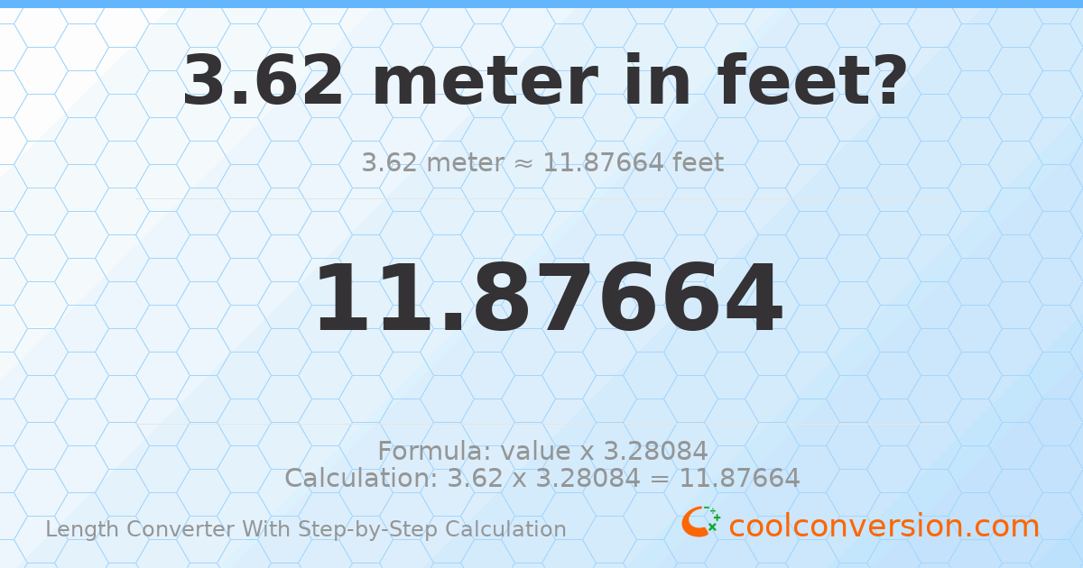 3.62 meters = 11.8766 feet