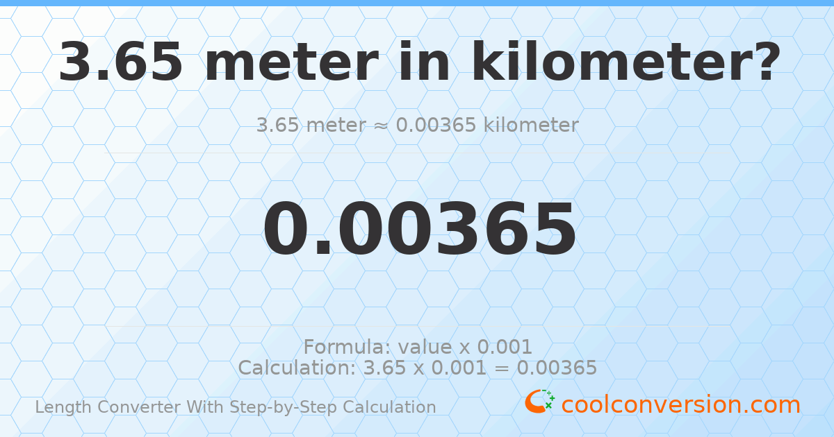 3.65 meters = 0.00365 kilometers