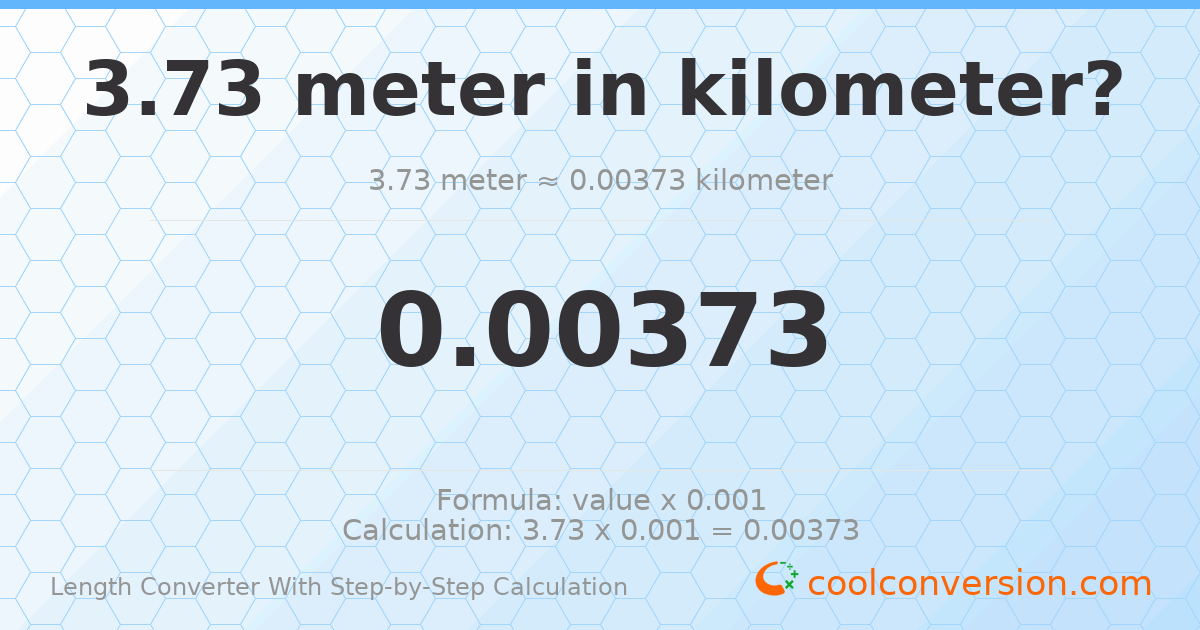 3.73 meters = 0.00373 kilometers