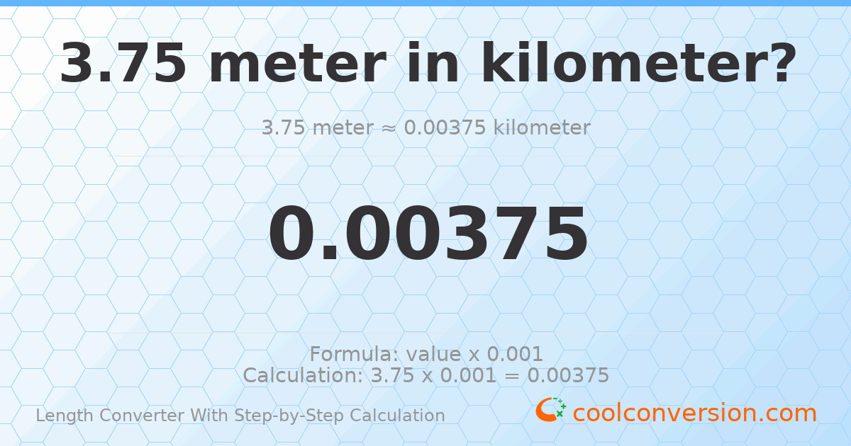3.75 meters = 0.00375 kilometers