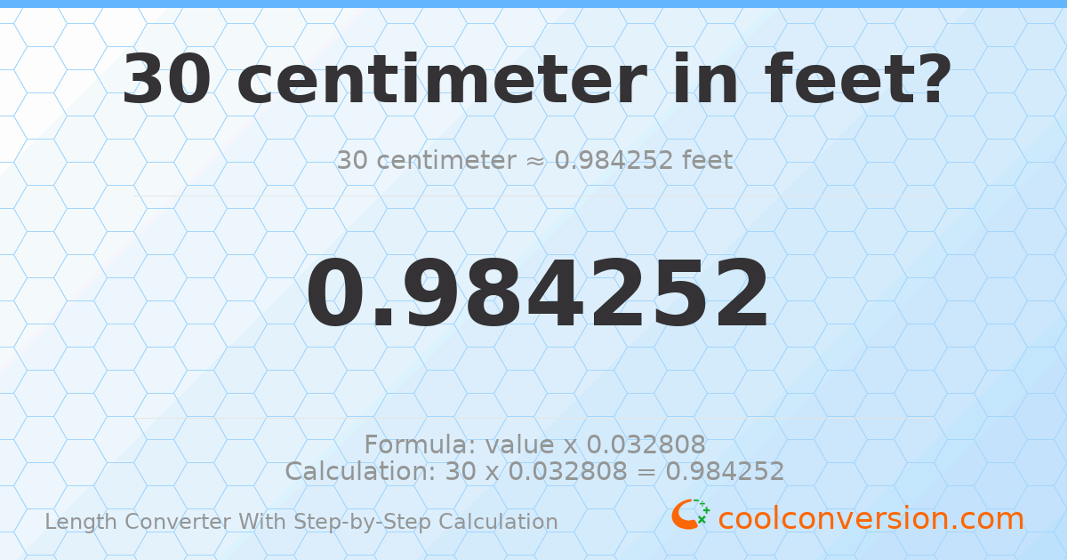 30 centimeters = 0.984252 feet