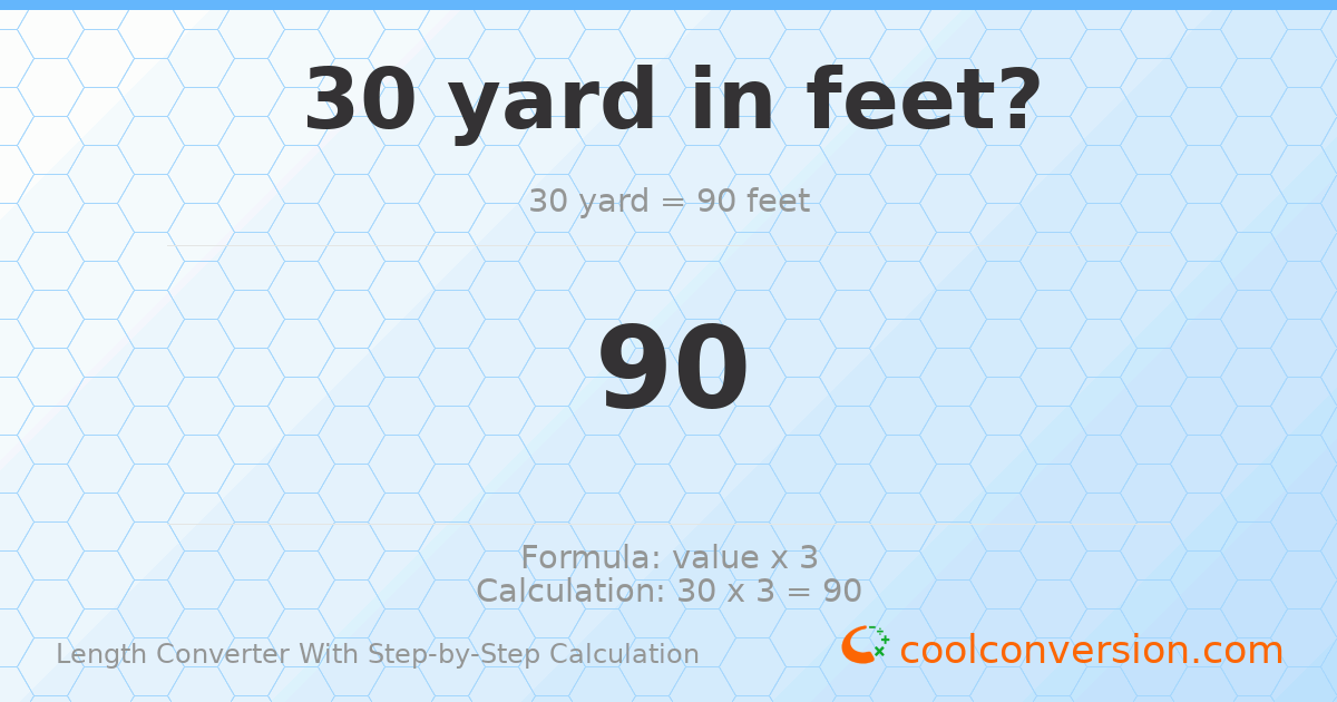 30 yards = 90 feet