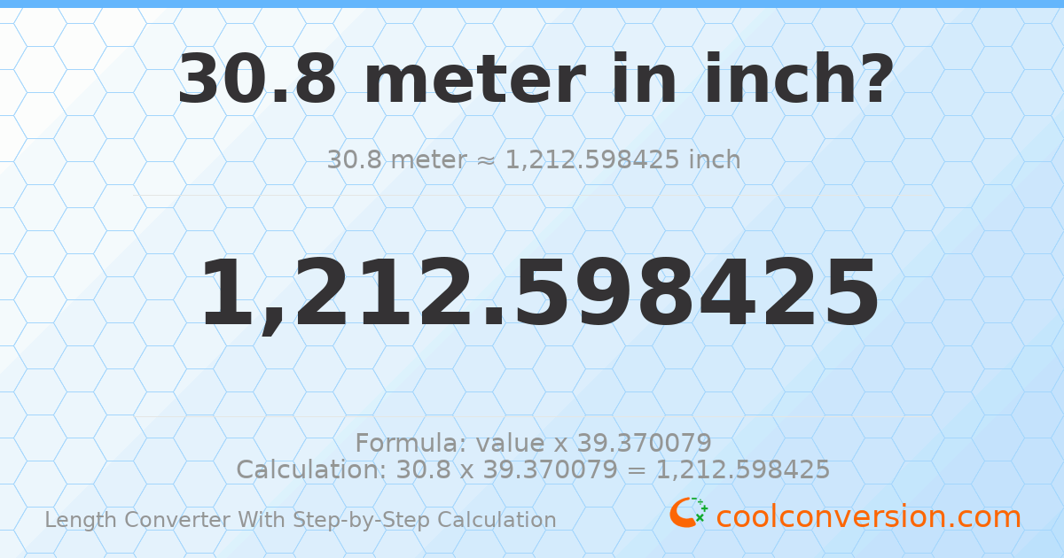 30.8 meters = 1212.6 inches