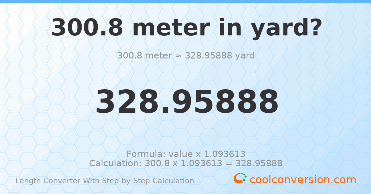 300.8 meters = 328.959 yards