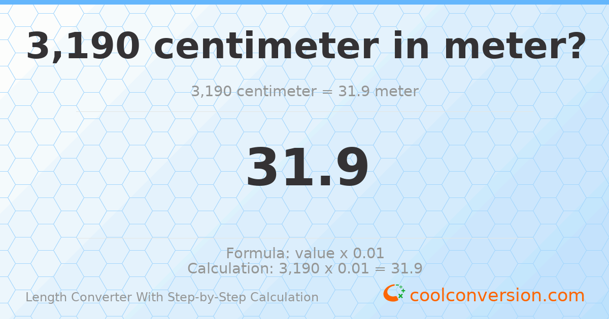 3190 centimeters = 31.9 meters