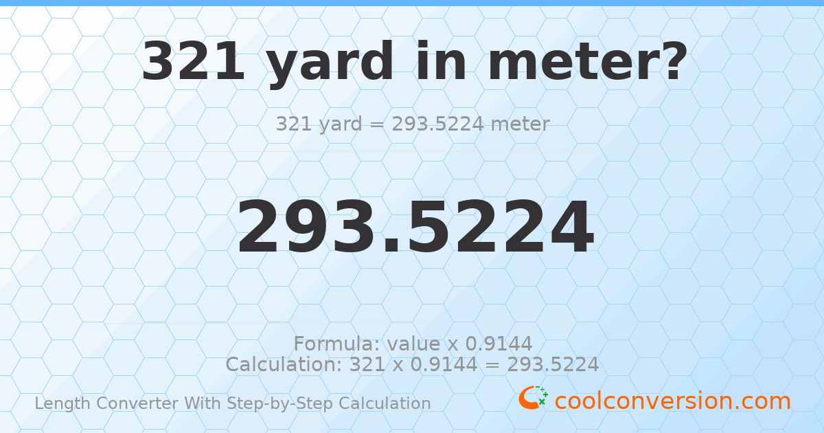 321 yards = 293.522 meters