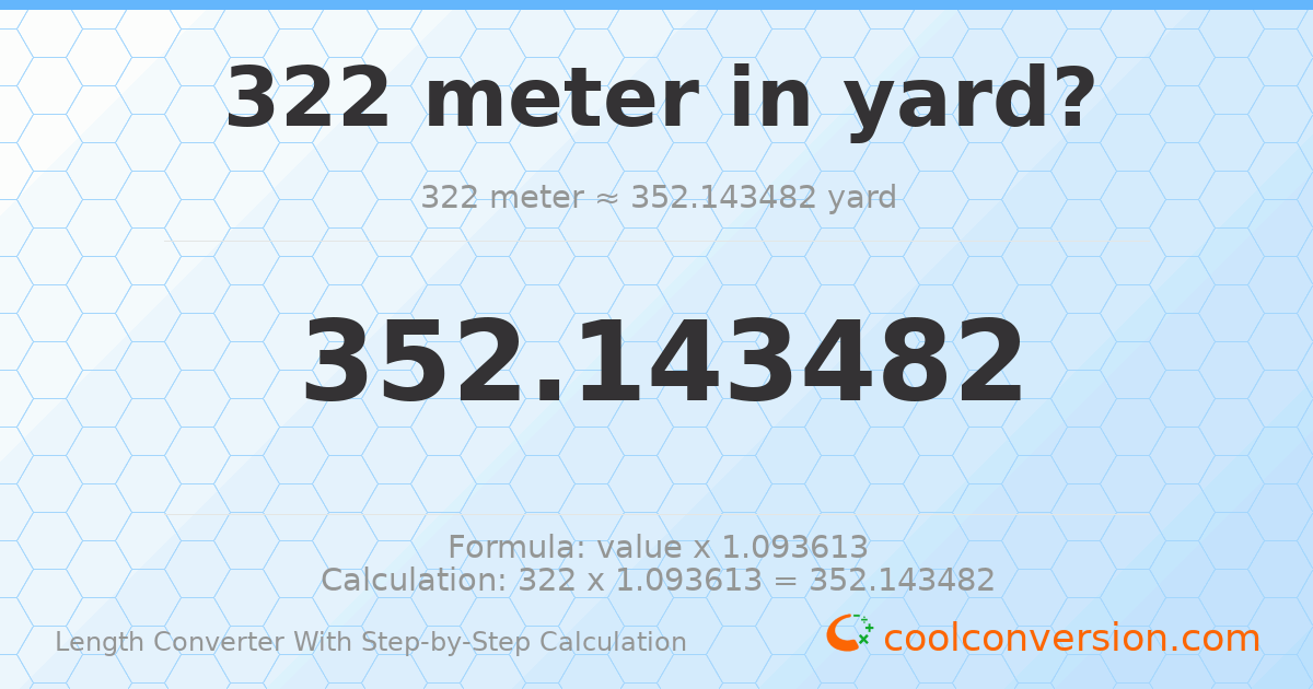 322 meters = 352.143 yards
