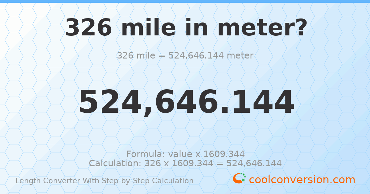 326 miles = 524646 meters
