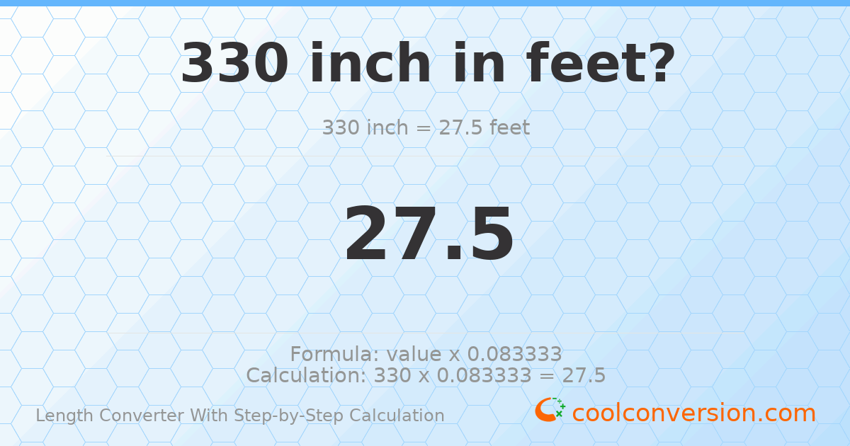 330 inches = 27.5 feet