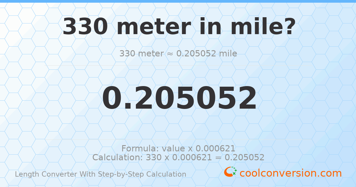 330 meters = 0.205052 miles