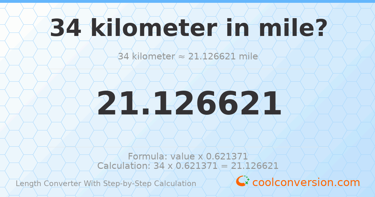 34 kilometers = 21.1266 miles
