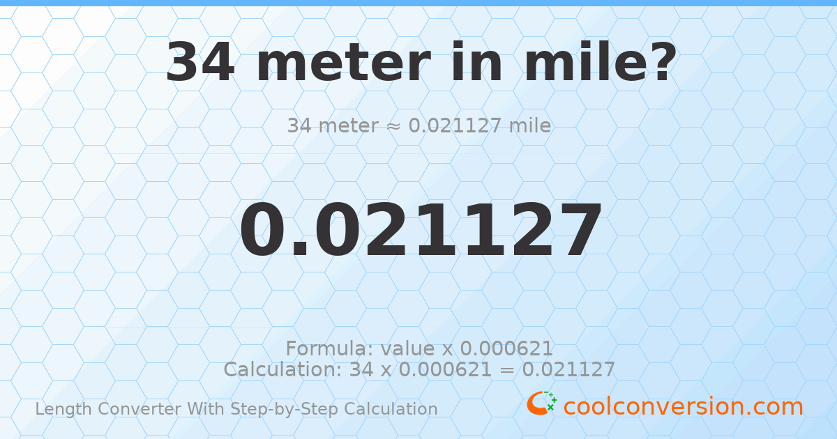 34 meters = 0.0211266 miles