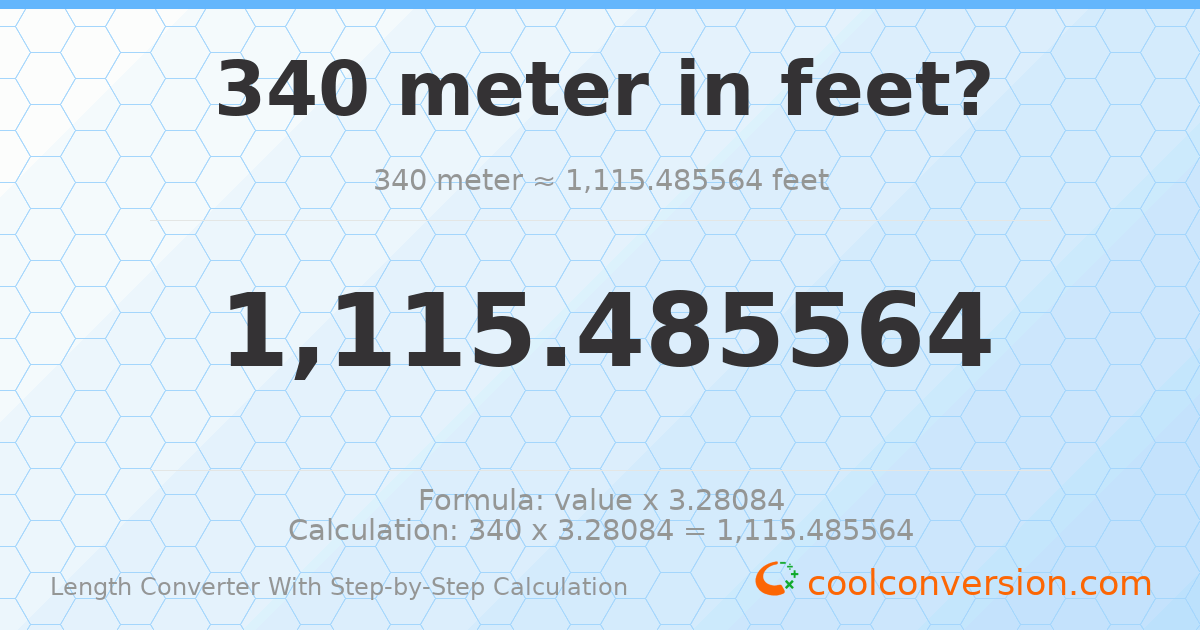 340 meters = 1115.49 feet