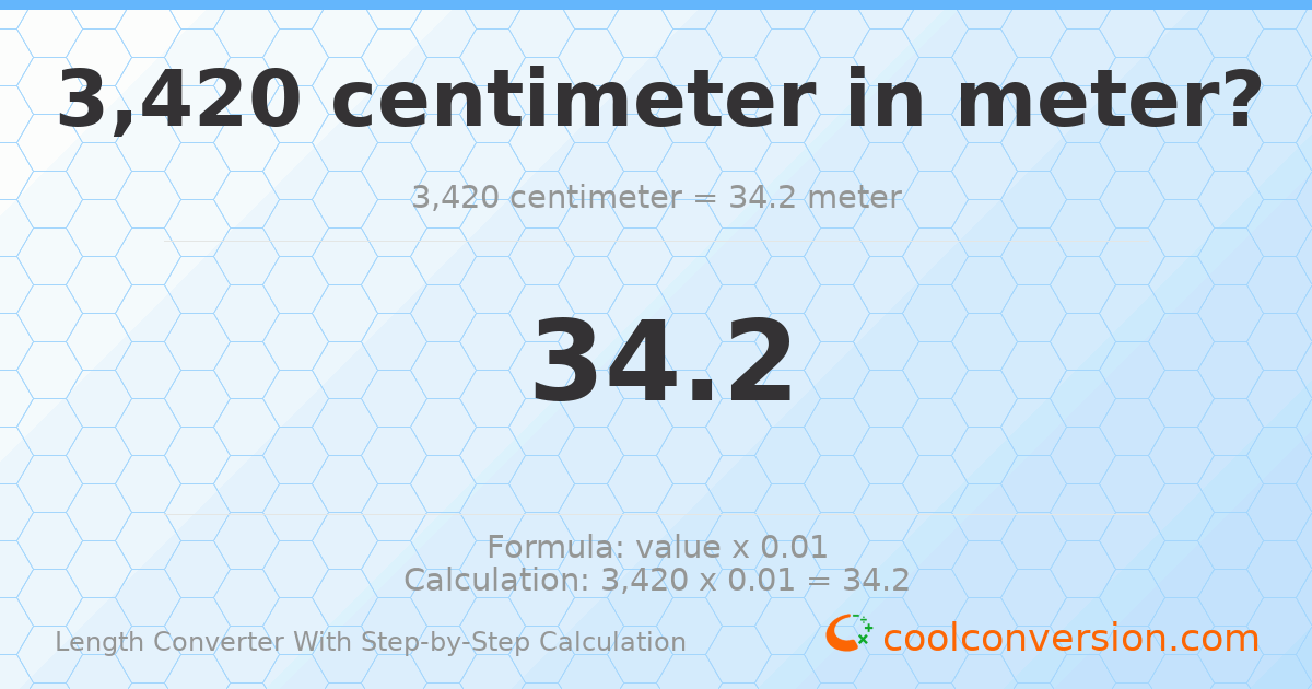 3420 centimeters = 34.2 meters