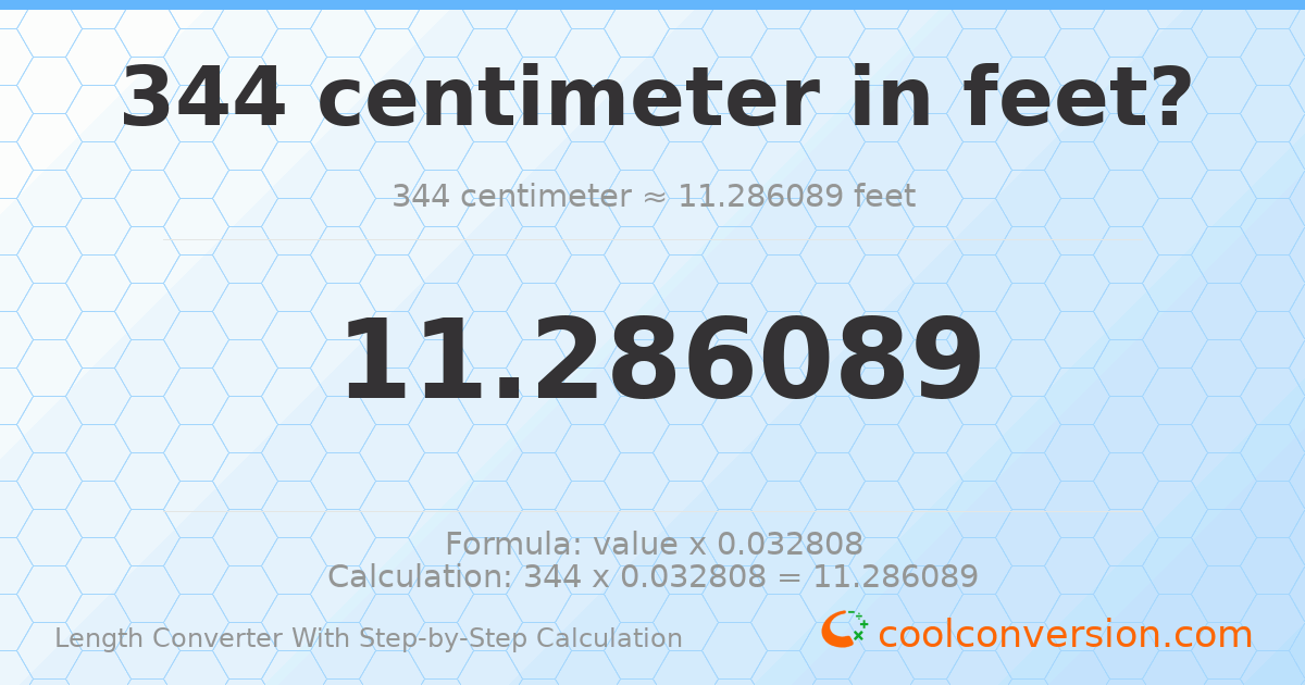 344 centimeters = 11.2861 feet