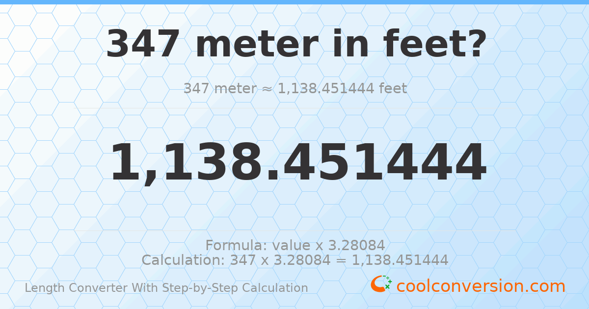 347 meters = 1138.45 feet